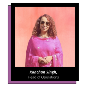 Head of Operations - Kanchan Singh